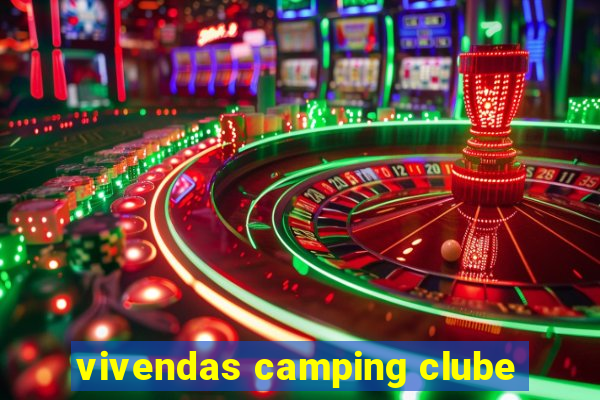 vivendas camping clube