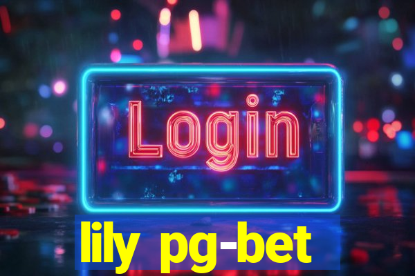 lily pg-bet