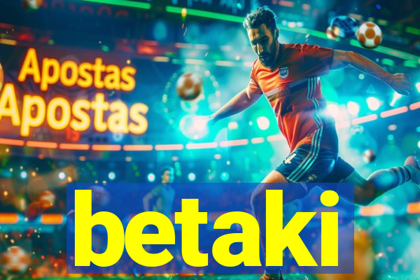 betaki