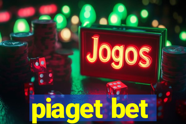 piaget bet