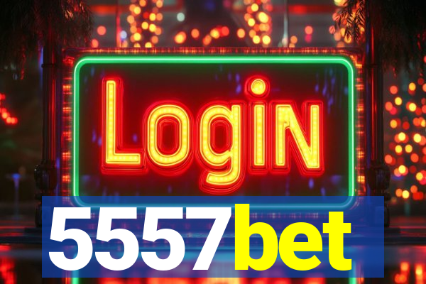 5557bet