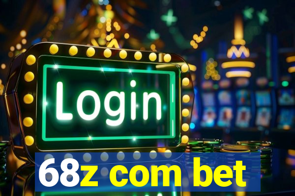 68z com bet