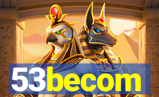 53becom