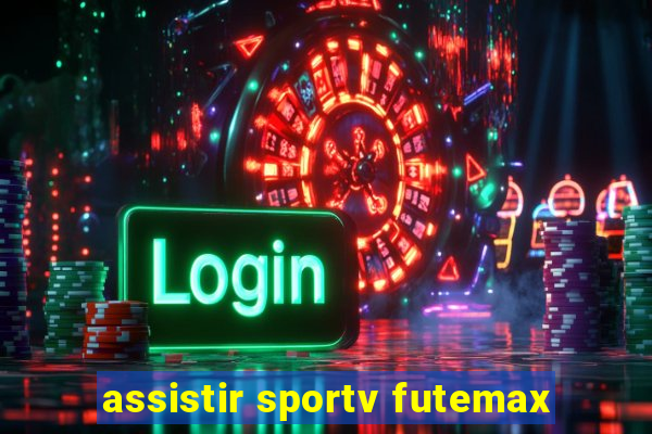assistir sportv futemax