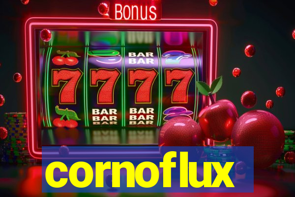 cornoflux