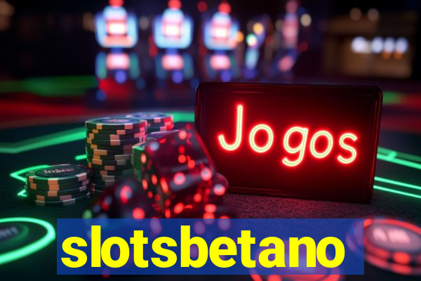 slotsbetano