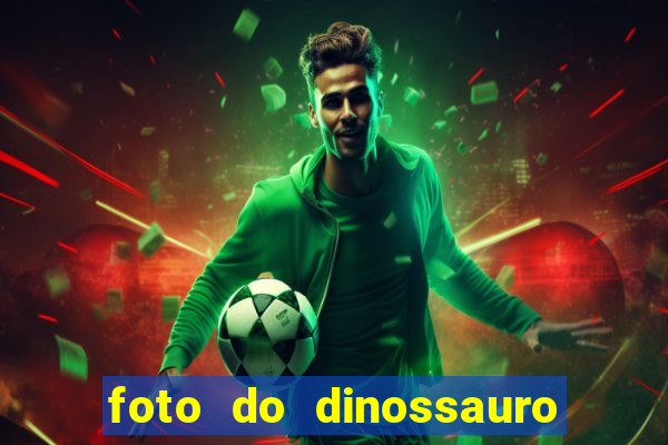 foto do dinossauro mais feio do mundo