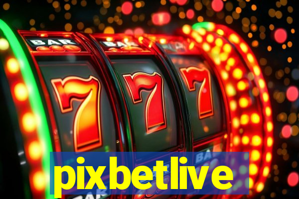 pixbetlive