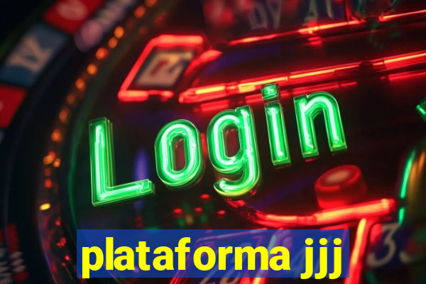 plataforma jjj