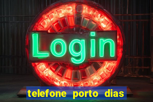 telefone porto dias marcar consulta