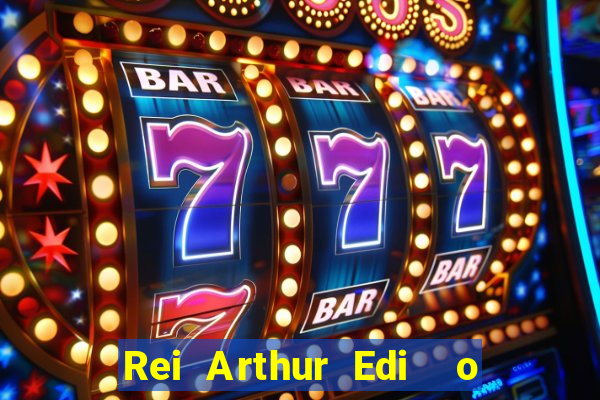 Rei Arthur Edi  o Ouro rei arthur (2004 onde assistir) rei arthur