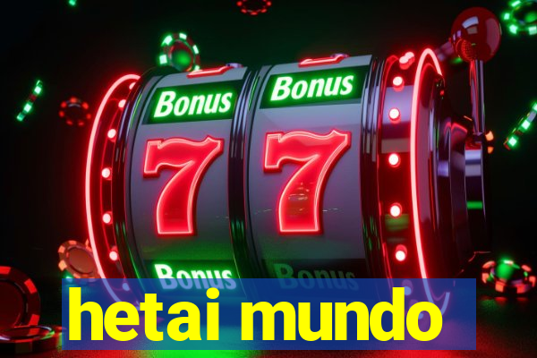 hetai mundo