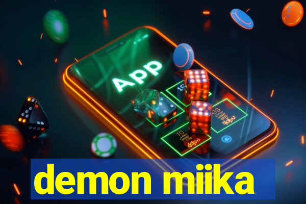 demon miika