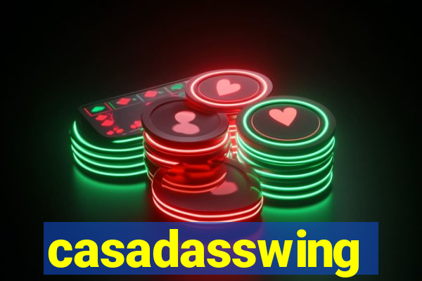 casadasswing