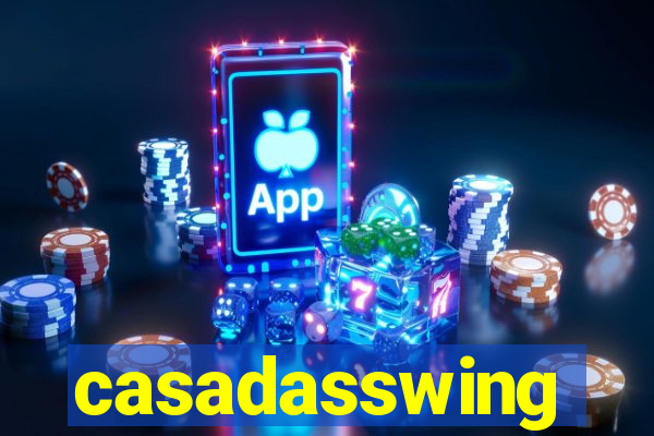 casadasswing