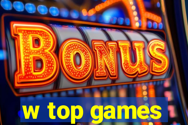 w top games