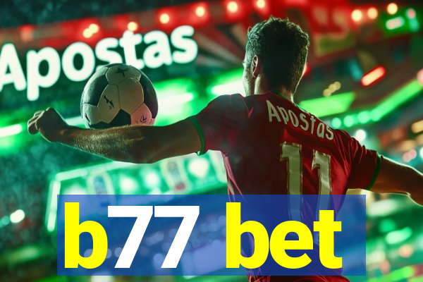 b77 bet