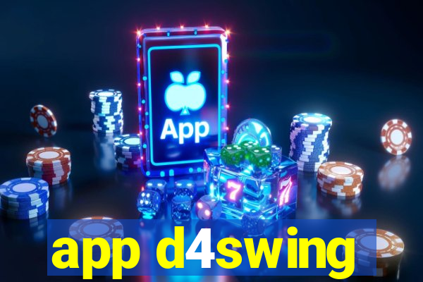 app d4swing