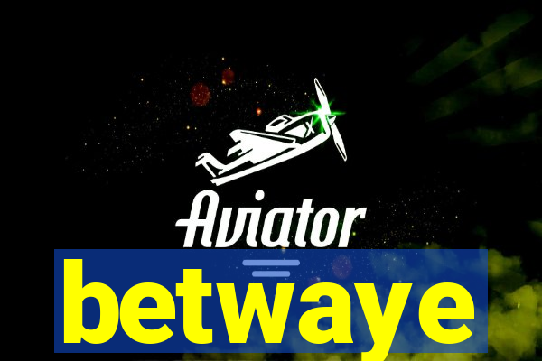 betwaye