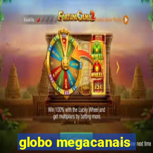 globo megacanais