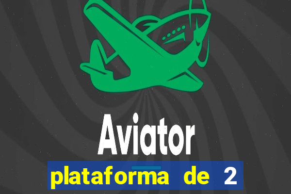 plataforma de 2 reais cassino