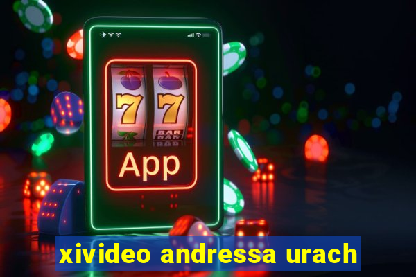 xivideo andressa urach