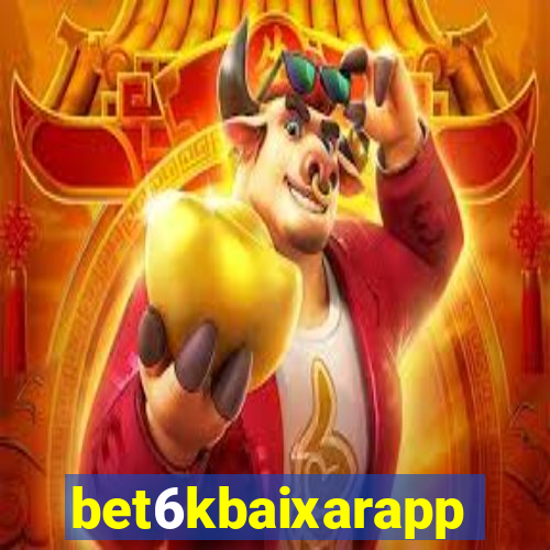 bet6kbaixarapp