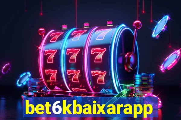 bet6kbaixarapp
