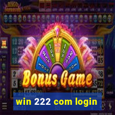 win 222 com login
