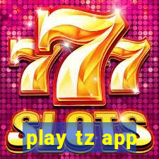 play tz app