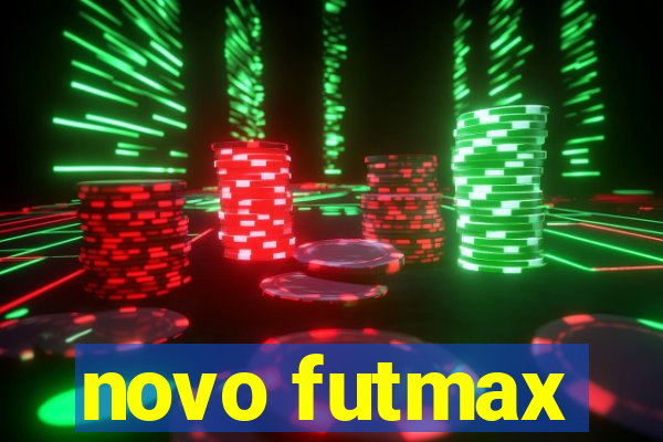 novo futmax