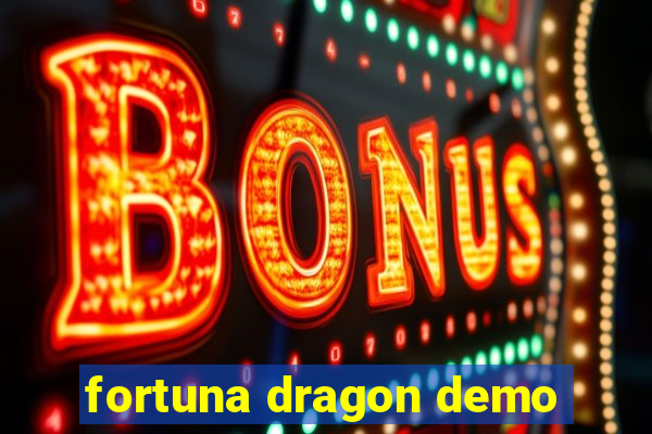 fortuna dragon demo
