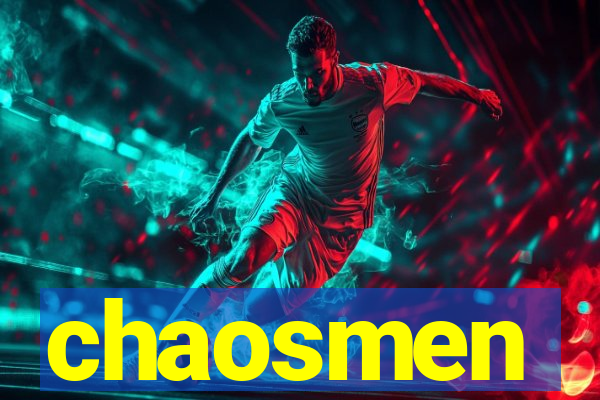 chaosmen