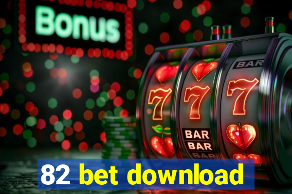 82 bet download