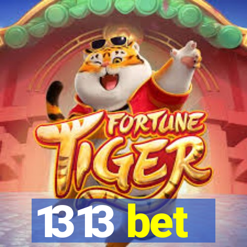 1313 bet