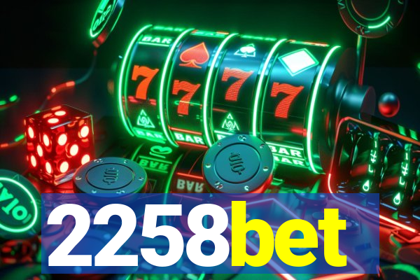 2258bet