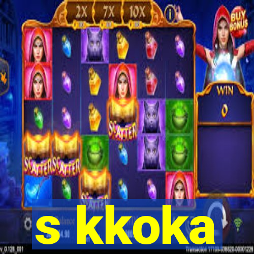 s kkoka