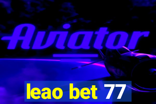 leao bet 77