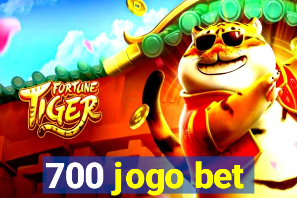 700 jogo bet