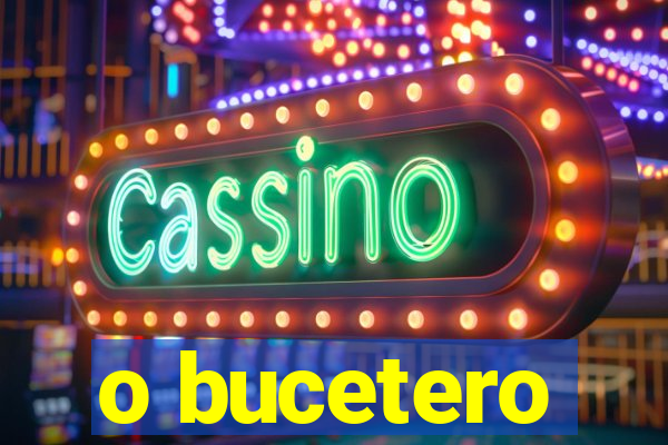 o bucetero