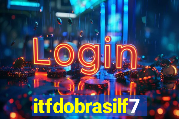 itfdobrasilf7