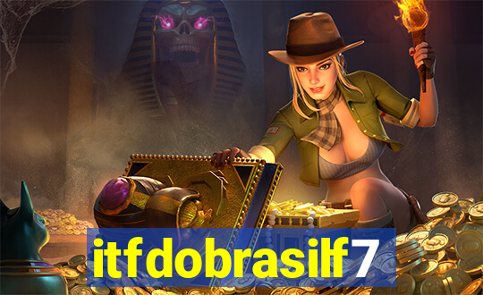 itfdobrasilf7
