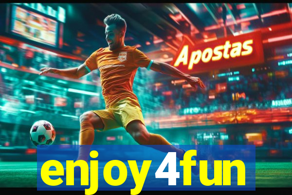 enjoy4fun