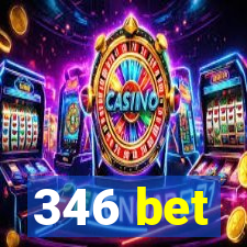 346 bet