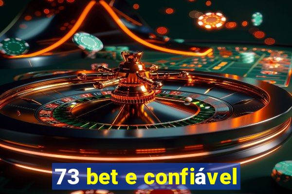 73 bet e confiável