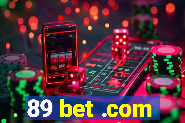 89 bet .com