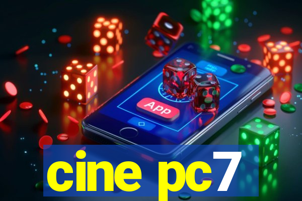cine pc7