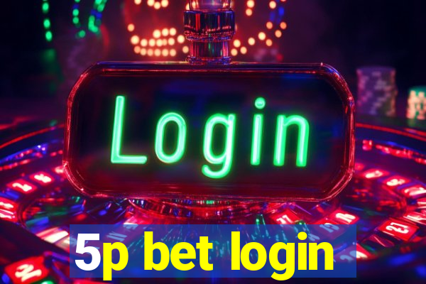 5p bet login