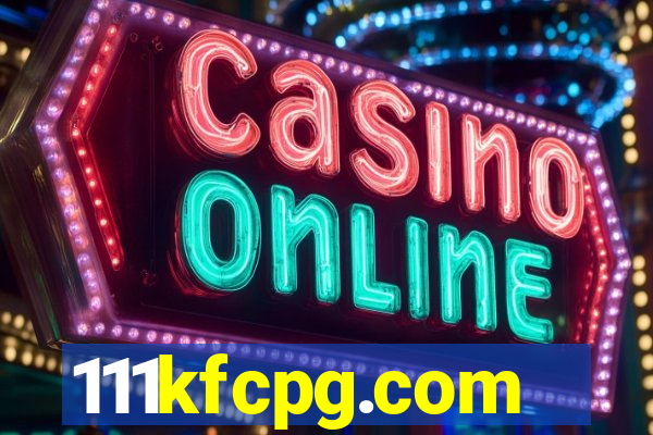 111kfcpg.com