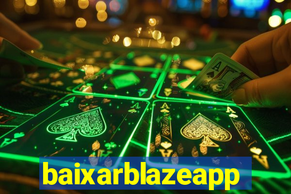 baixarblazeapp